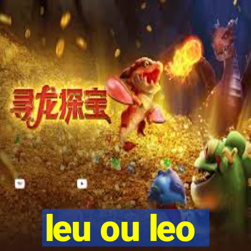 leu ou leo